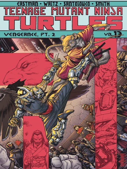 Title details for Teenage Mutant Ninja Turtles (2011), Volume 13 by Kevin Eastman - Available